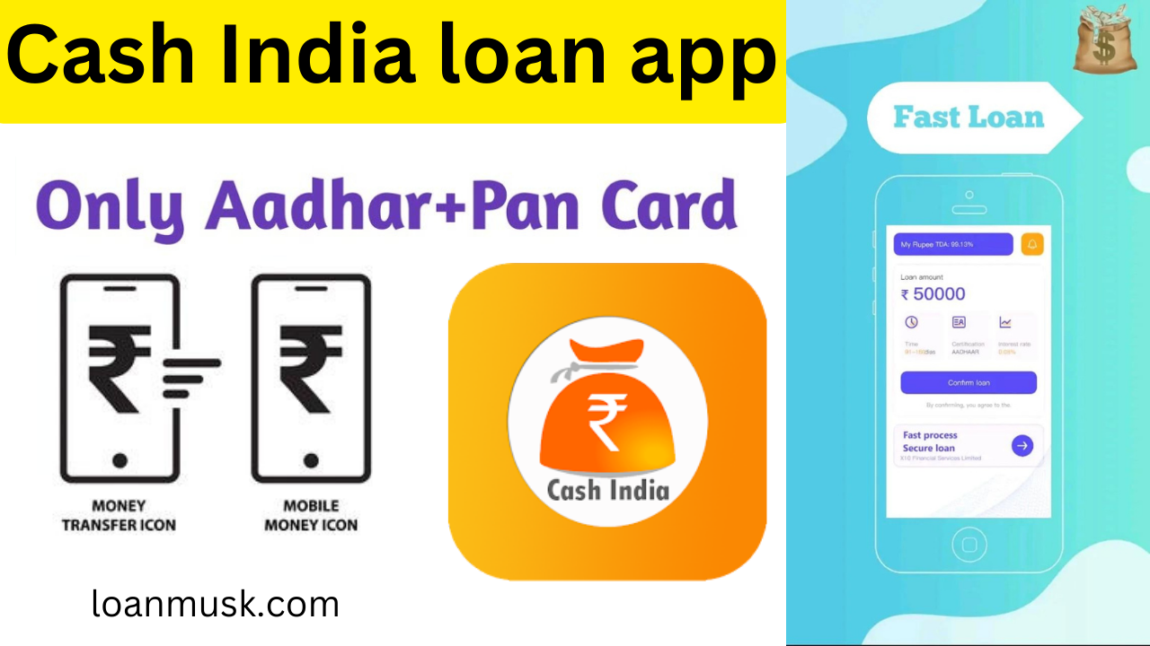 Cash India loan app